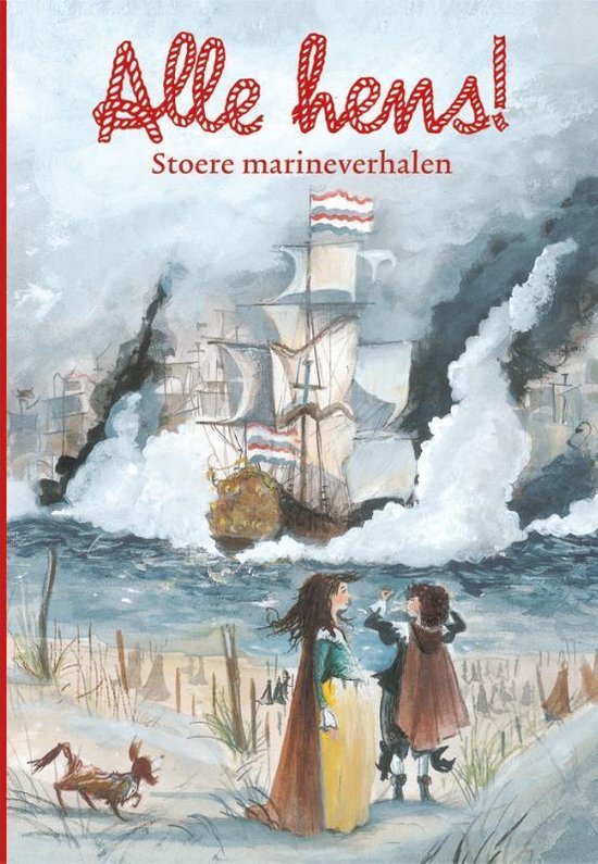 Annemarie Bon - Alle hens! Stoere marine verhalen