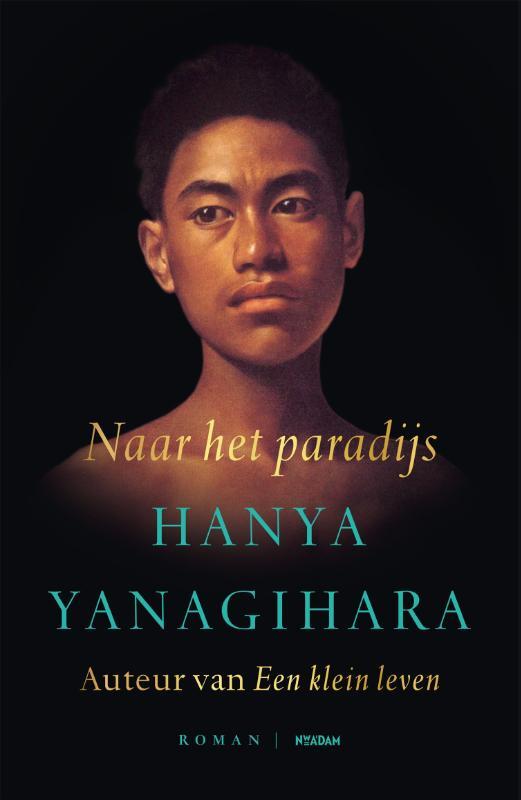 Hanya Yanagihara - Naar het paradijs