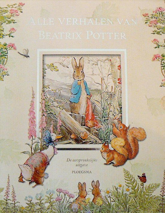 Beatrix Potter - Pieter Konijn - Alle verhalen van Beatrix Potter