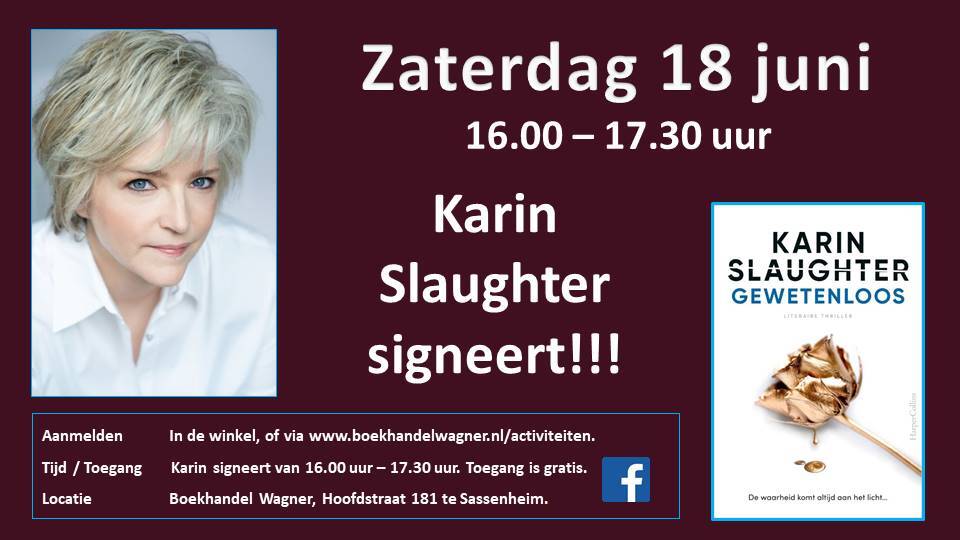 Uitnodiging: Signeersessie Karin Slaughter zaterdag 18 juni