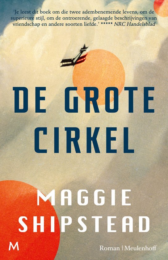 Maggie Shipstead - De grote cirkel