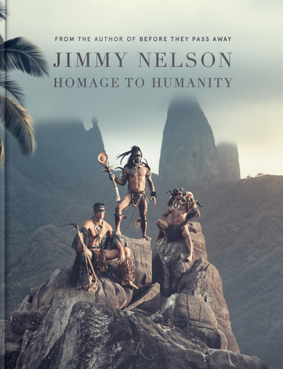 Jimmy Nelson - Homage to humanity