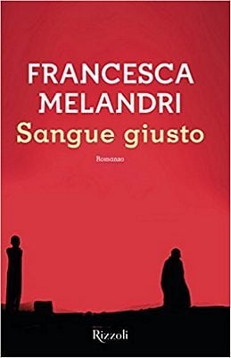 Francesca Melandri - Sangue giusto